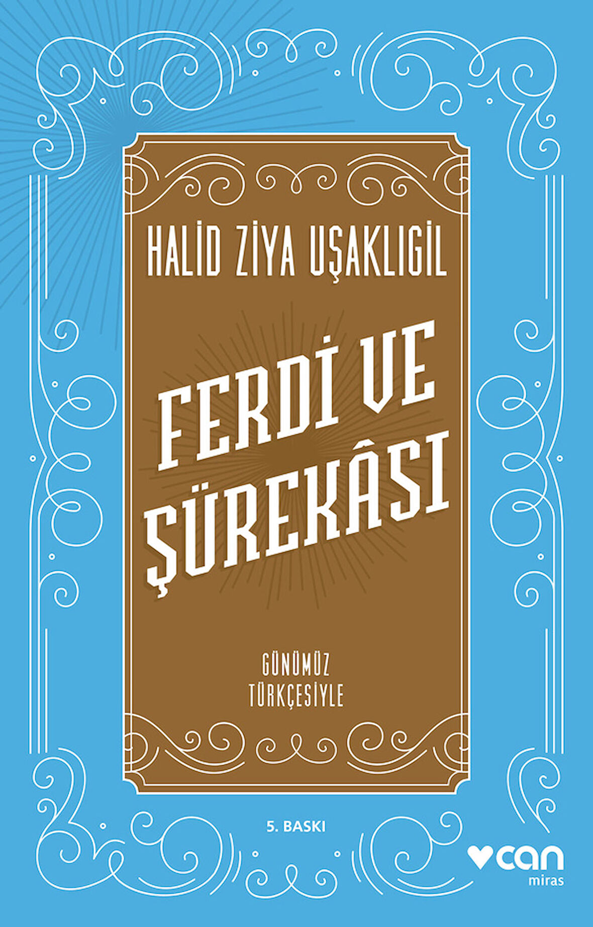 Ferdi ve Şürekası (Günümüz Türkçesiyle)