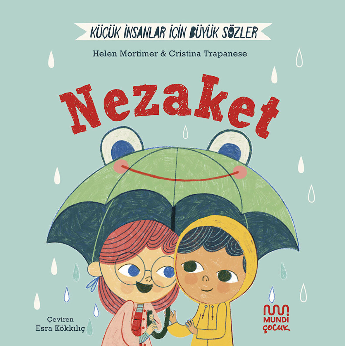 Küçük İnsanlar İçin Büyük Sözler: Nezaket