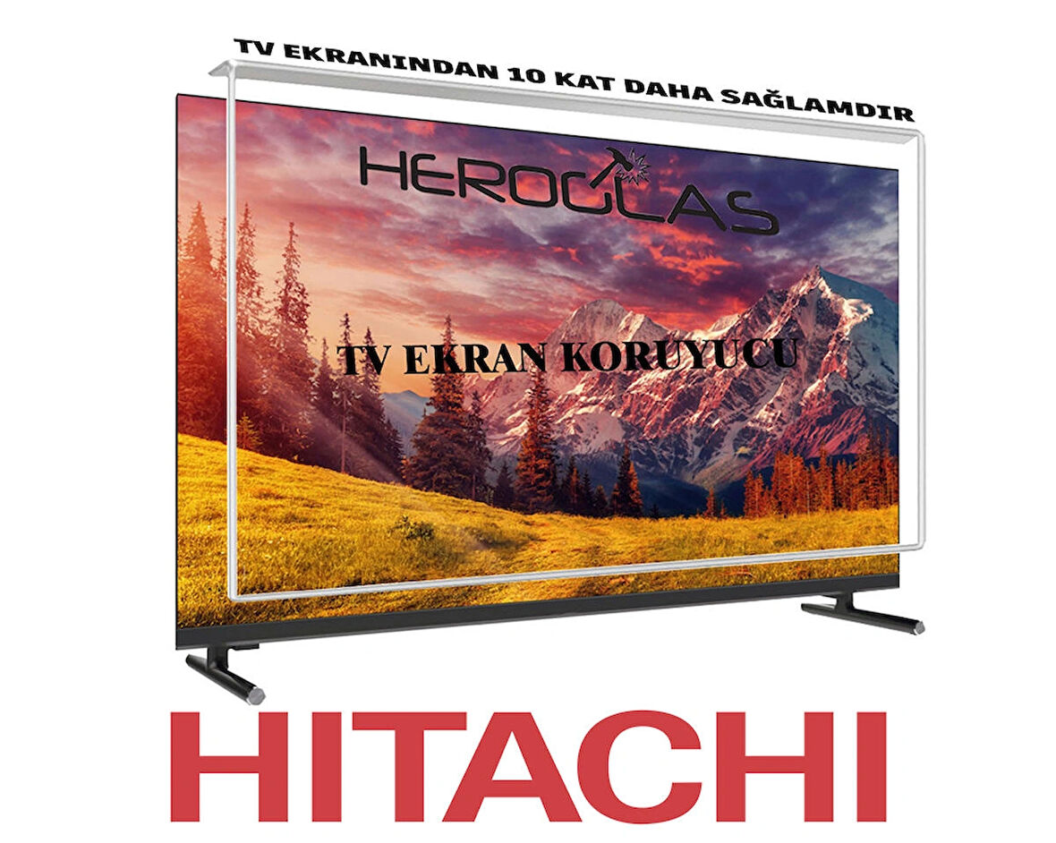  HİTACHİ       32HB4T61 32İNÇ TV EKRAN KORUYUCU