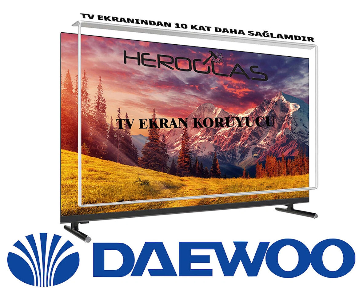   DAEWOO  32DE02H  32İNÇ TV EKRAN KORUYUCU