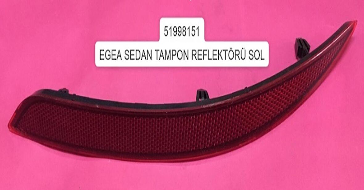 FS23162 TAMPON REFLEKTÖRÜ ARKA SOL 51998151 EGEA SEDAN 51998151 GOLD