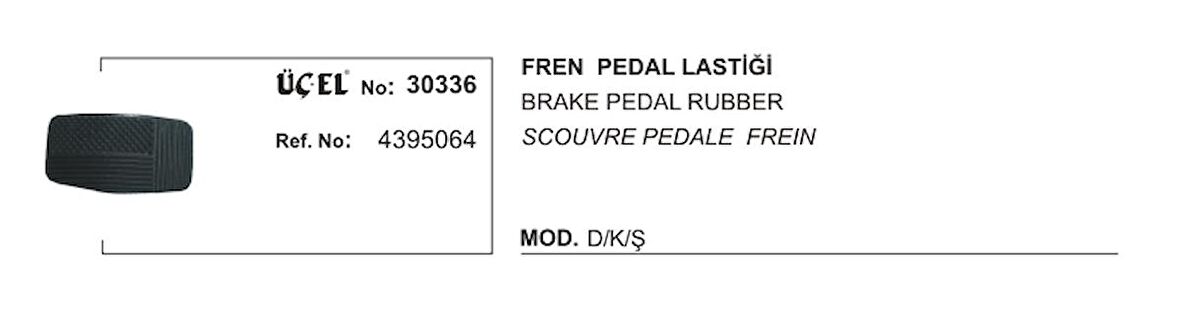 FREN PEDAL LASTİĞİ 30336 DKS 4395064 4395064 GOLD