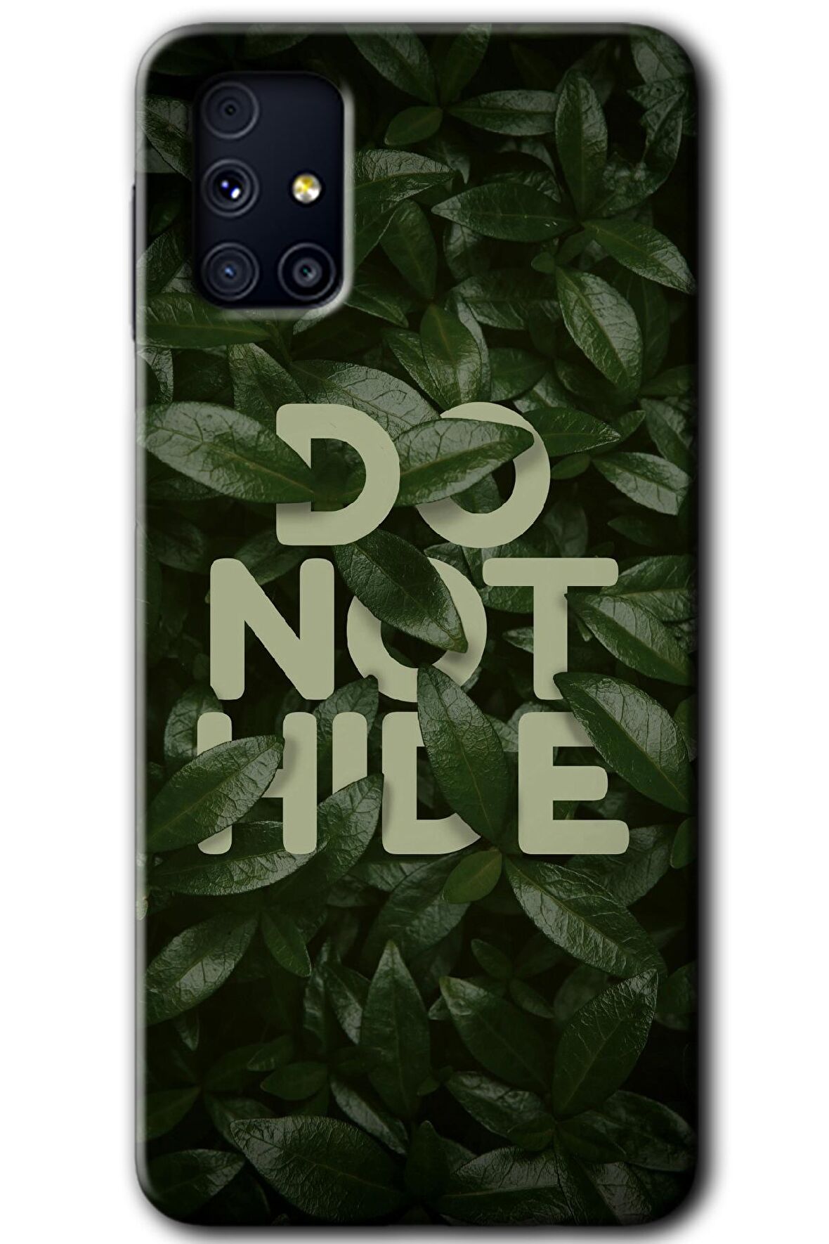 Galaxy M31s Kılıf HD Desen Baskılı Arka Kapak - Do Not Hide 