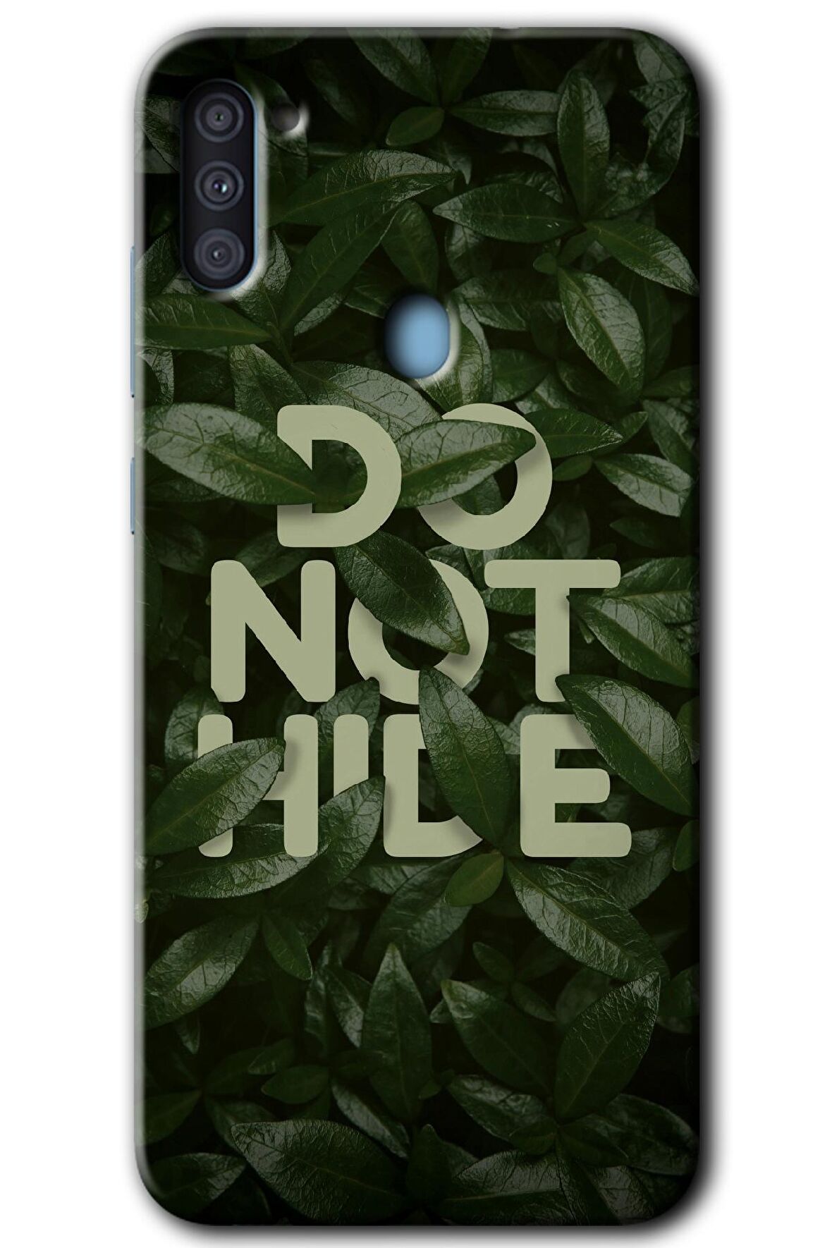Galaxy A11 Kılıf HD Desen Baskılı Arka Kapak - Do Not Hide 