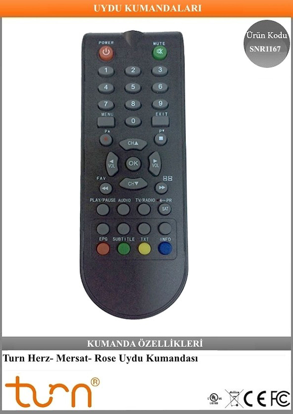 ROWELL-MICROSTAR-YUMATU-PVR-KAWAİ-ROSE-KAON-MOONSTAR-MEGASAT-HERZ-MERSAT UYDU KUMANDASI