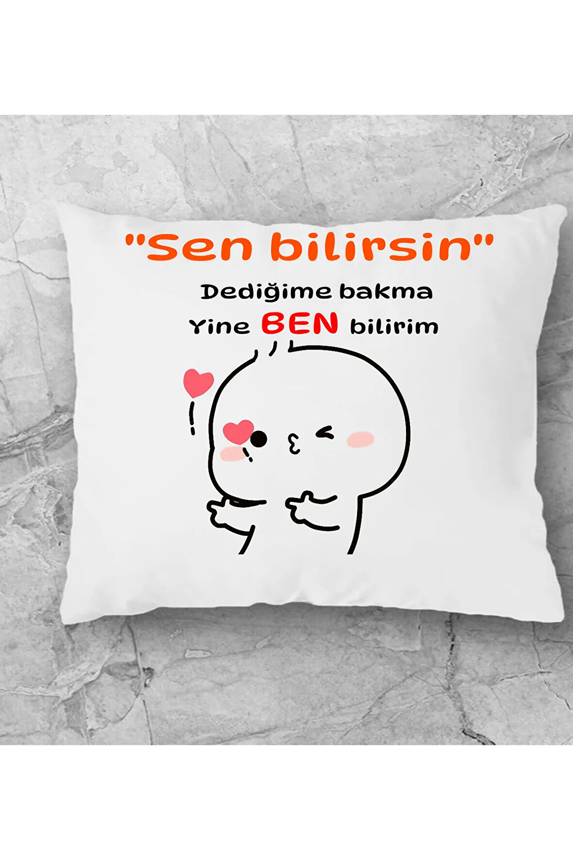 sen bilirsin dedigime bakma yazili yaztik