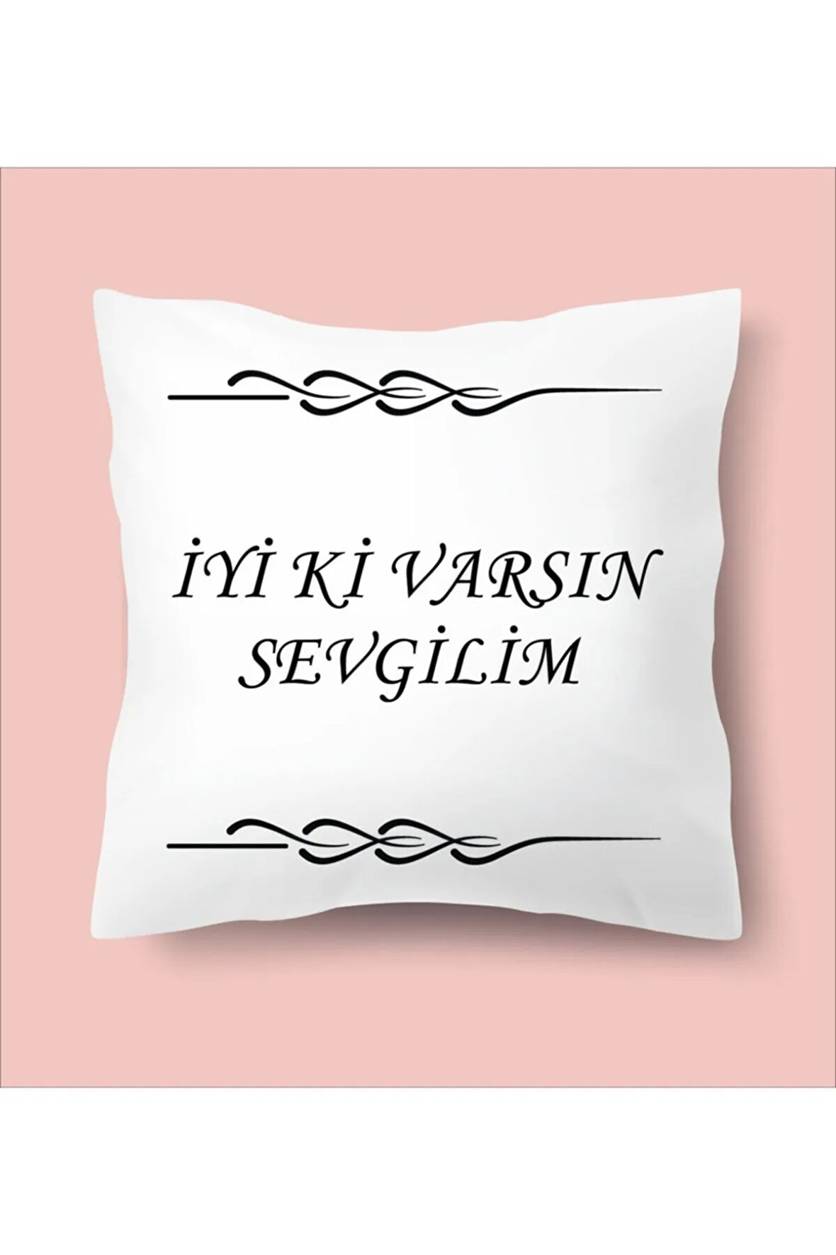 İyi Ki Varsın Sevgilim Yazılı Baskılı Yastık