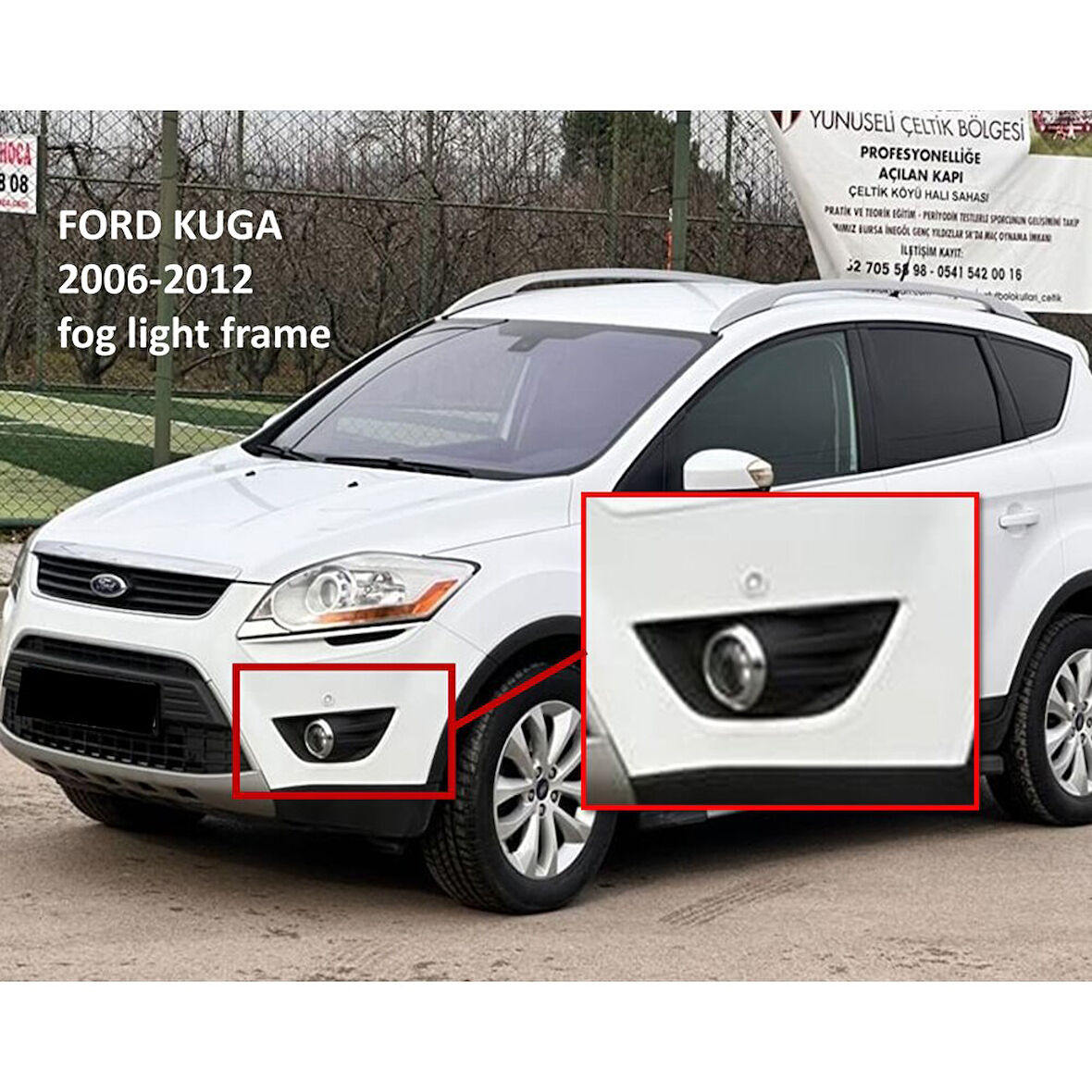 Ford Kuga sis farı çerçevesi