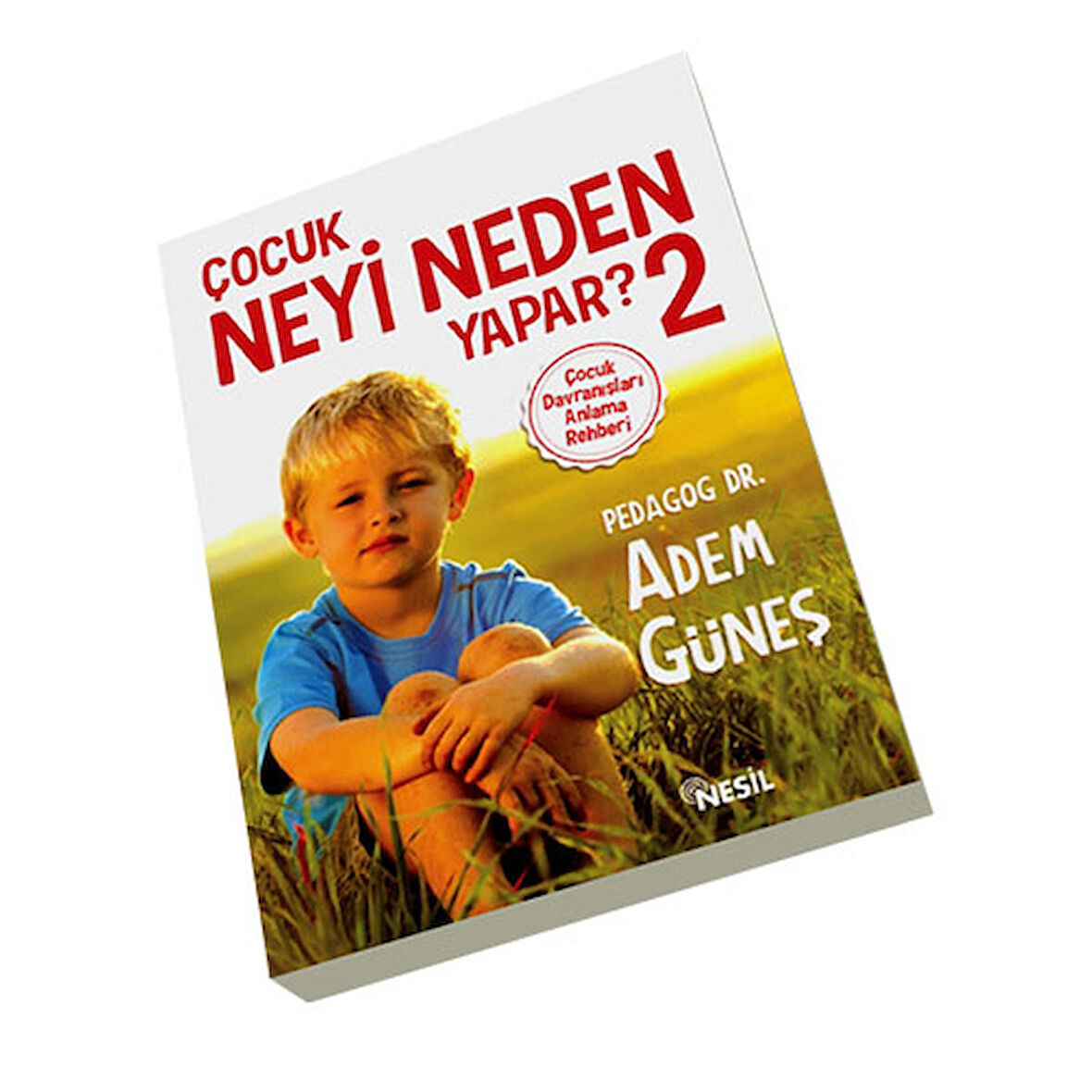 Çocuk Neyi Neden Yapar - 2