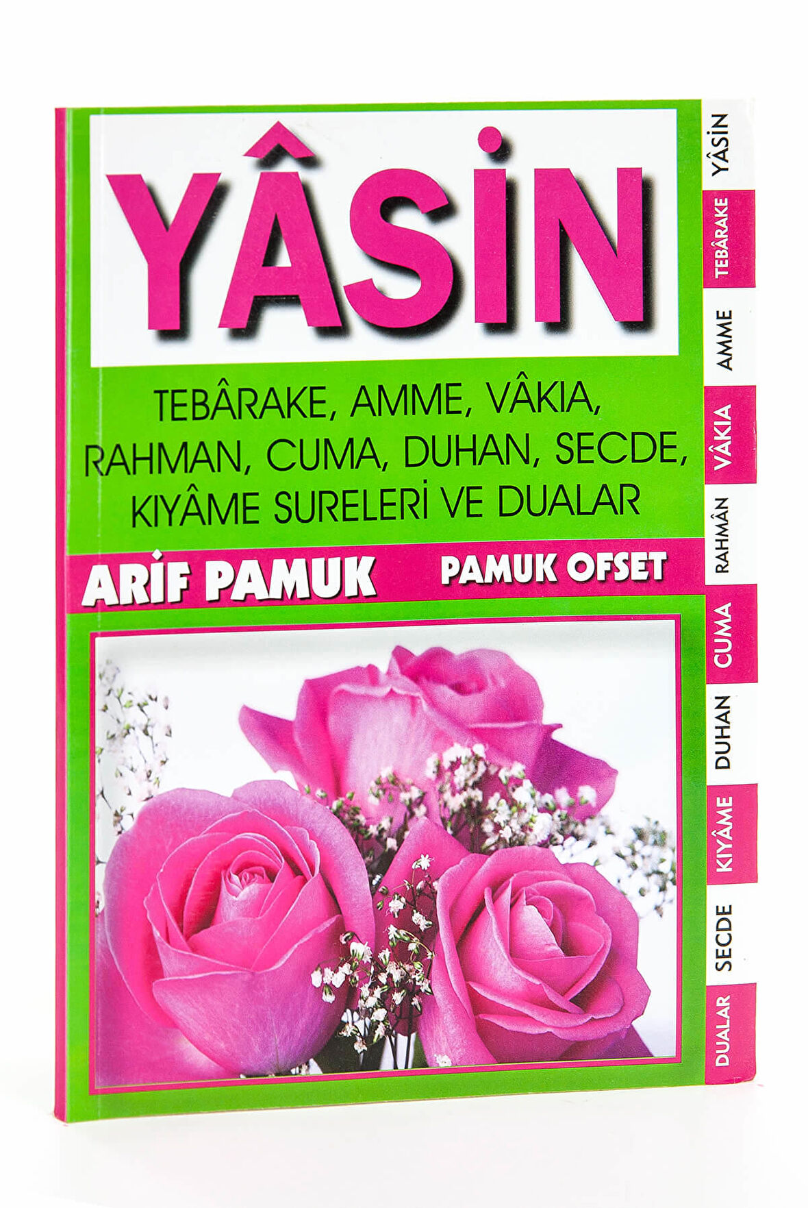 Yâsîn-i Şerîf Kitabı - Arif Pamuk - Pamuk Ofset - Mevlid Hediyeliği