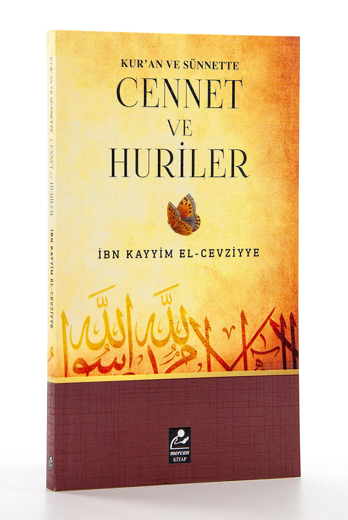 Kur'an ve Sünnette Cennet ve Huriler - İbn Kayyım El-Cevziyye