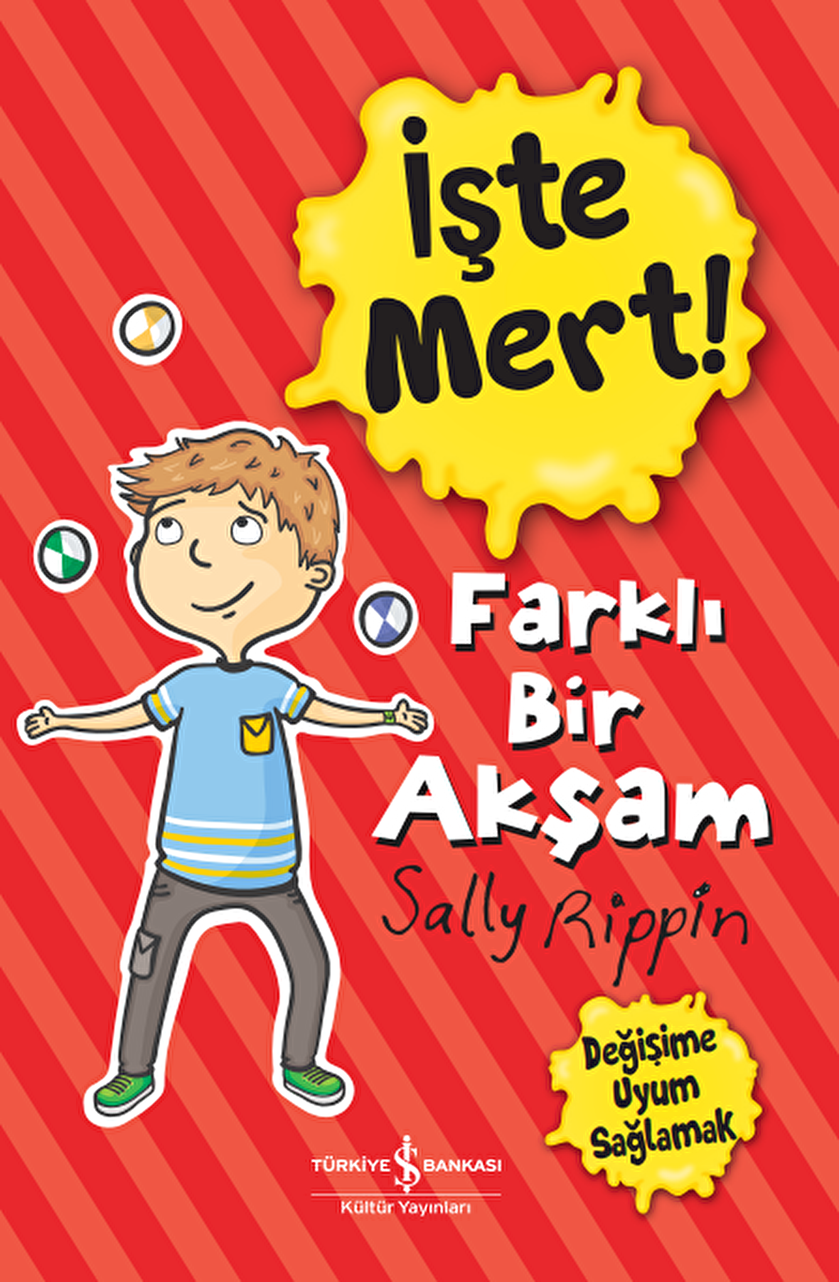 İşte Mert! – Farklı Bir Akşam – Değişime Uyum Sağlamak
