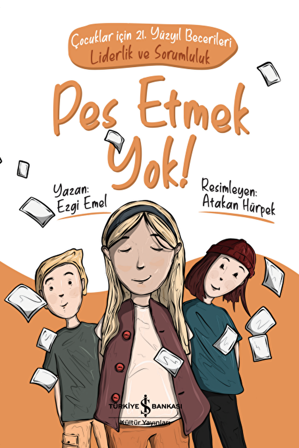 Pes Etmek Yok! – Çocuklar için 21. Yüzyıl Becerileri