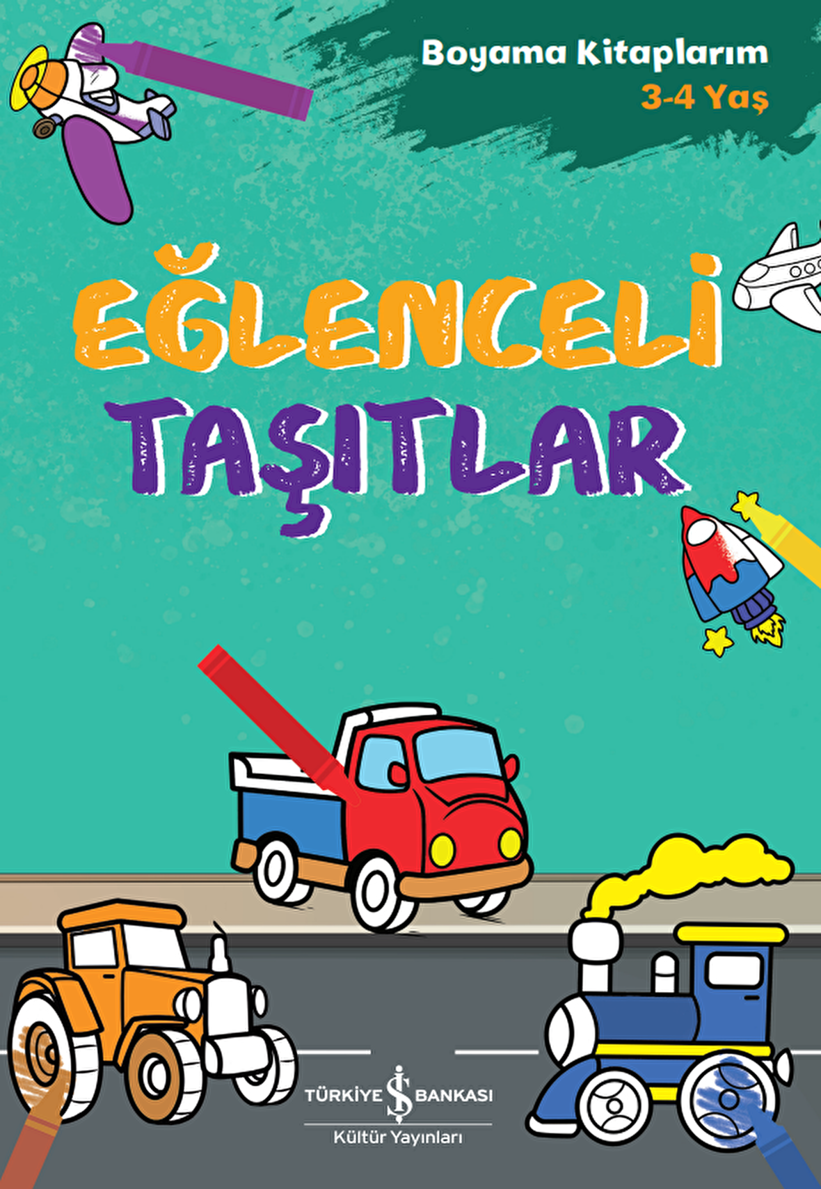 Eğlenceli Taşıtlar – Boyama Kitaplarım 3-4 Yaş