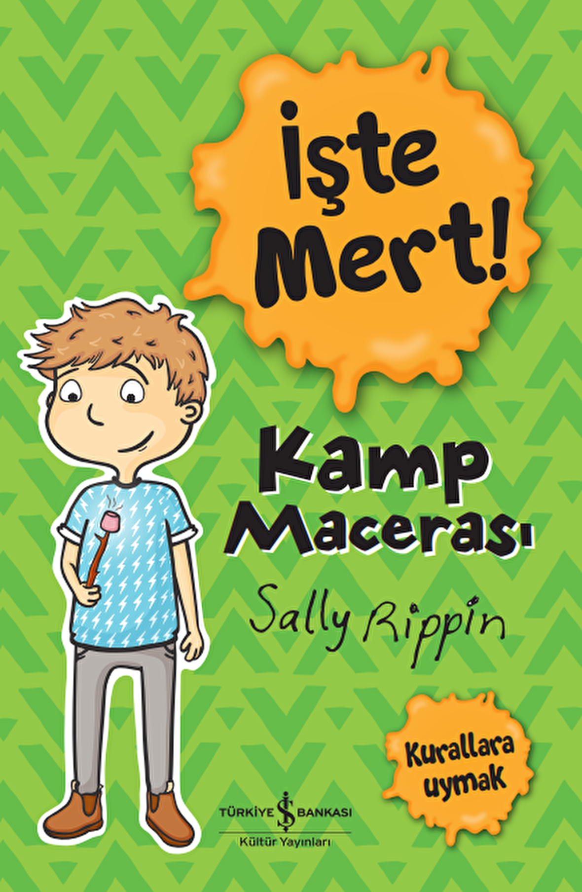 İşte Mert! – Kamp Macerası – Kurallara Uymak