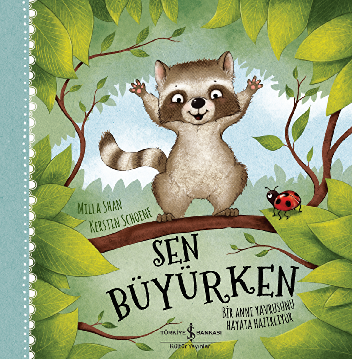 Sen Büyürken – Bir Anne Yavrusunu Hayata Hazırlıyor