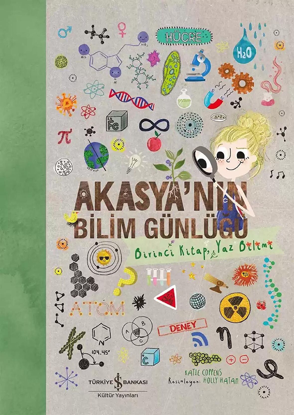 Akasya'nın Bilim Günlüğü - Birinci Kitap, Yaz Bilimi