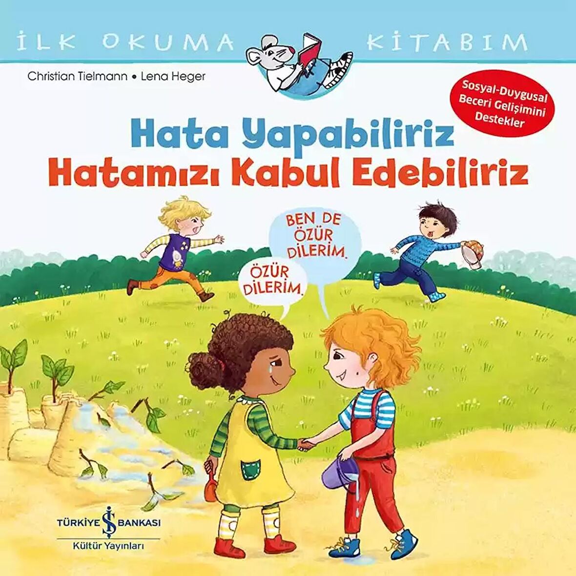 Hata Yapabiliriz, Hatamızı Kabul Edebiliriz - İlk Okuma Kitabım