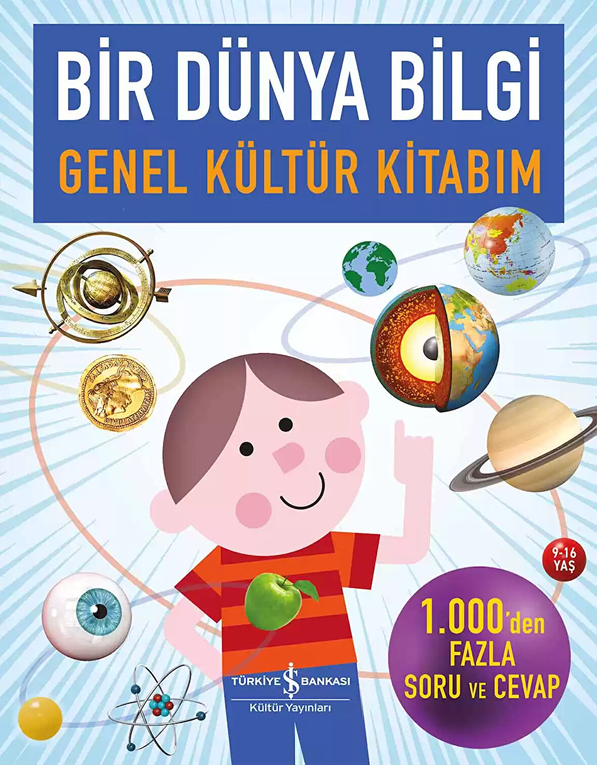 Bir Dünya Bilgi – Genel Kültür Kitabım