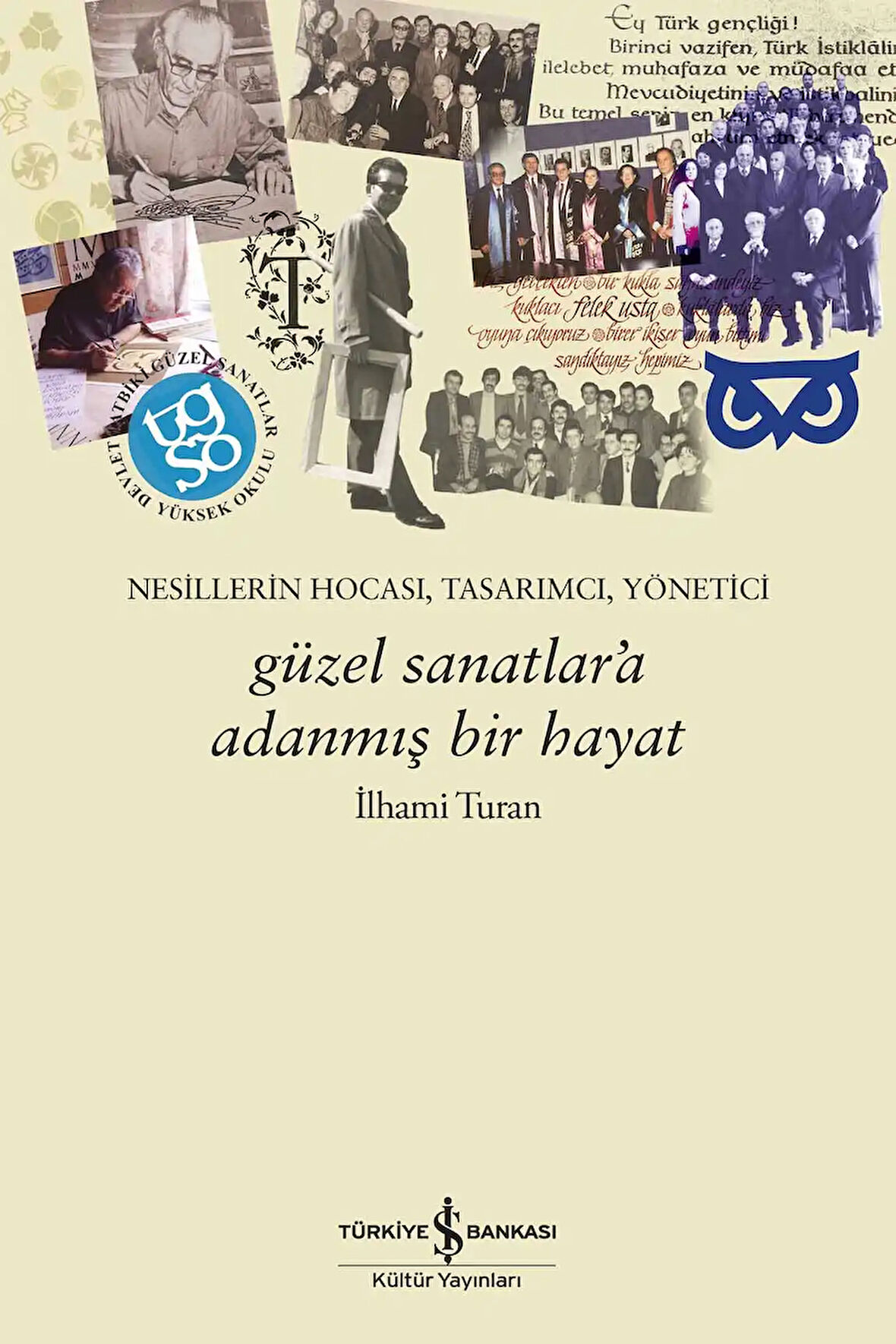 Güzel Sanatlar’a Adanmış Bir Hayat – Nesillerin Hocası, Tasarımcı, Yönetici