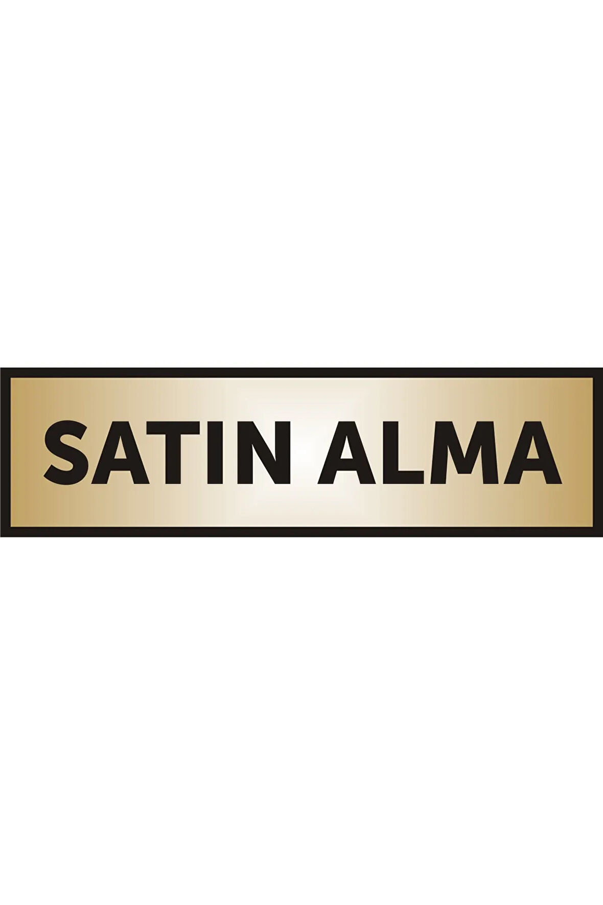 Satın Alma Yazılı Kapı Levhası ,yönlendirme Levhası ,gold Renkli Aliminyum Levha