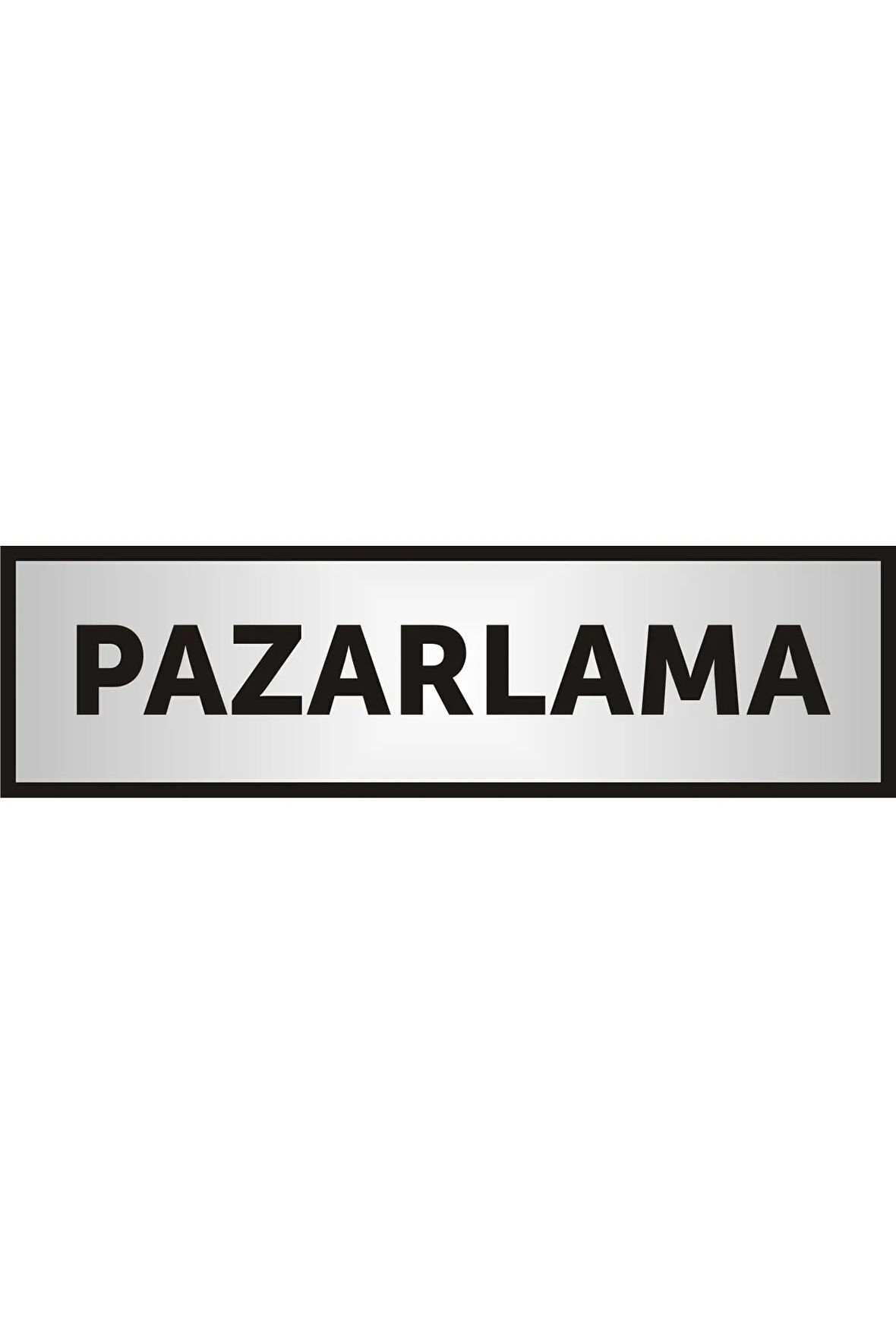 Pazarlama Yazılı Kapı Aliminyum Levha,yönlendirme Levhası ,gümüş Renkli Aliminyum Levha