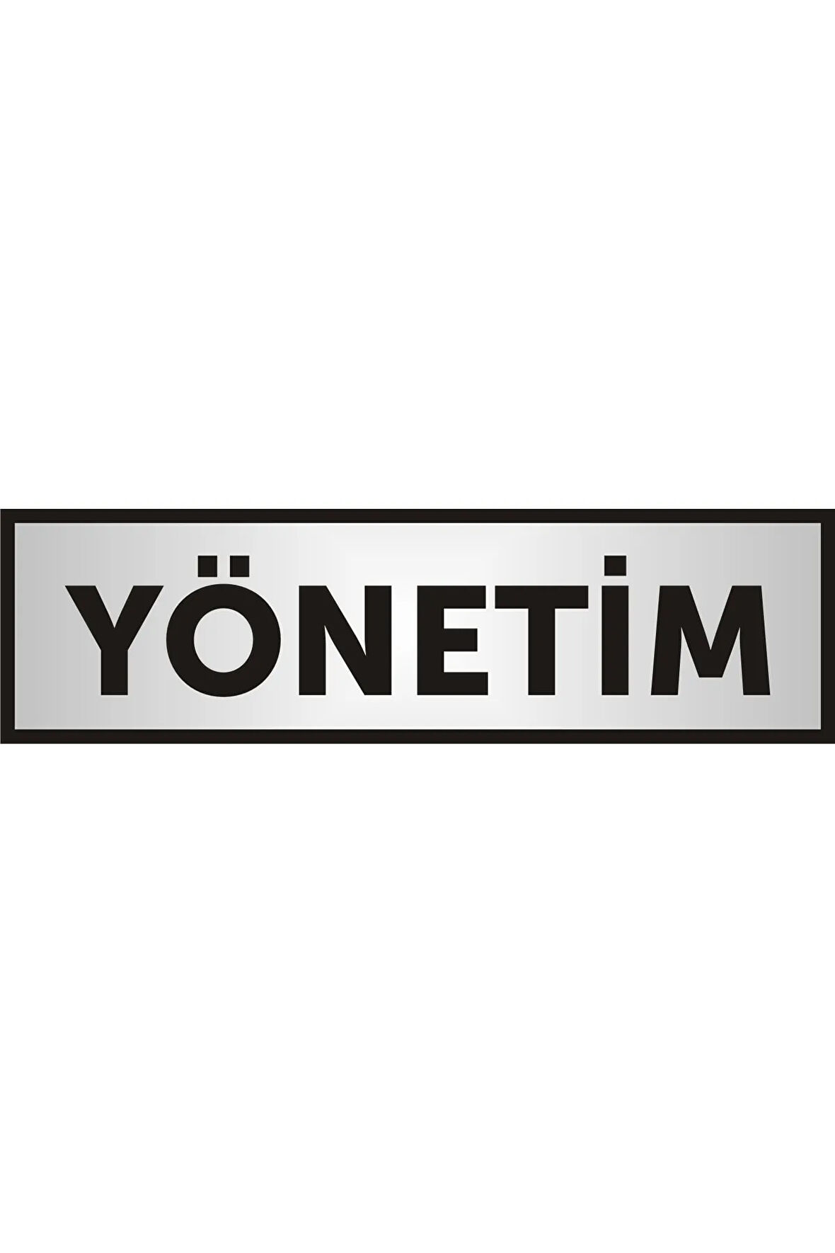 Yönetim Yazılı Kapı Yazısı ,yönlendirme Levhası ,gümüş Renkli Aliminyum Levha