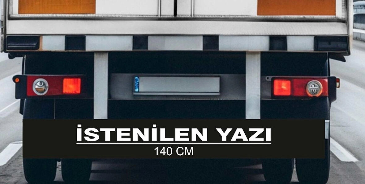 140 cm Kişiye Özel Kamyon Arkası Çamurluk Söz Yazı Sticker