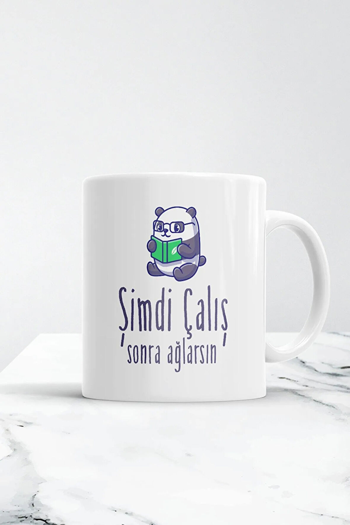 Şimdi Çalış Sonra Ağlarsın Kupa Bardak