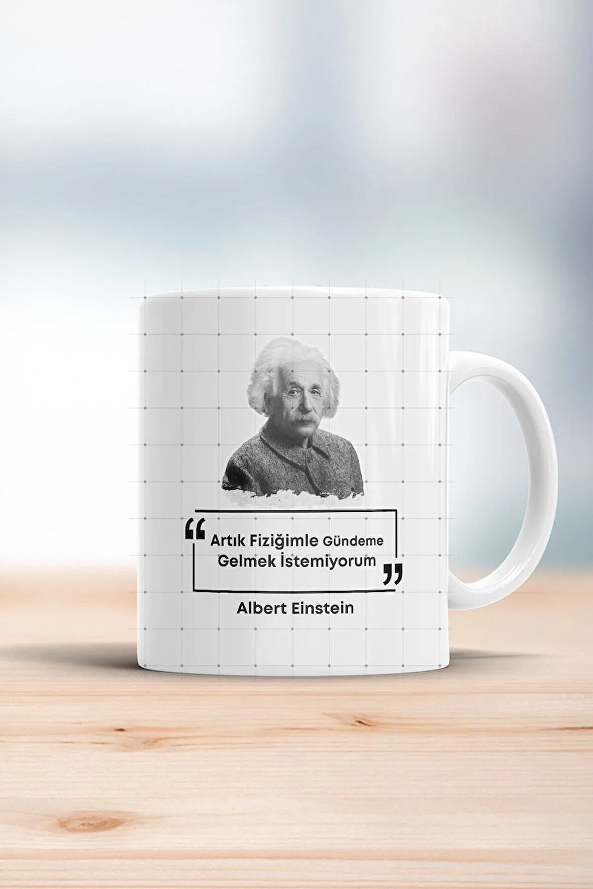 Albert Einstein Fiziğimle Gündeme Gelmek Istemiyorum Esprili Kupa Bardak