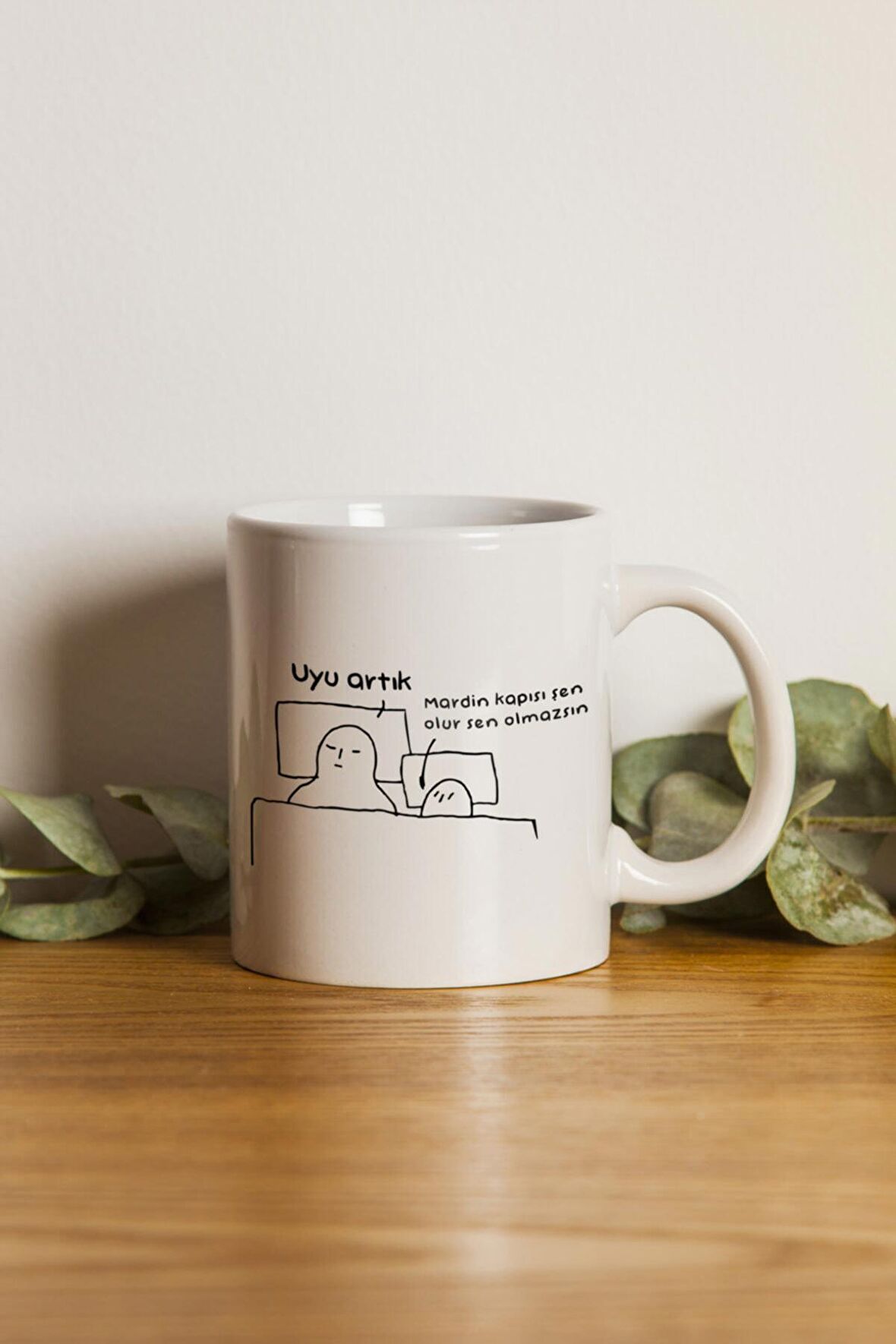 Seramik Uyu Artık Mardin Kapı Şen Olur Motto Kupa Bardak