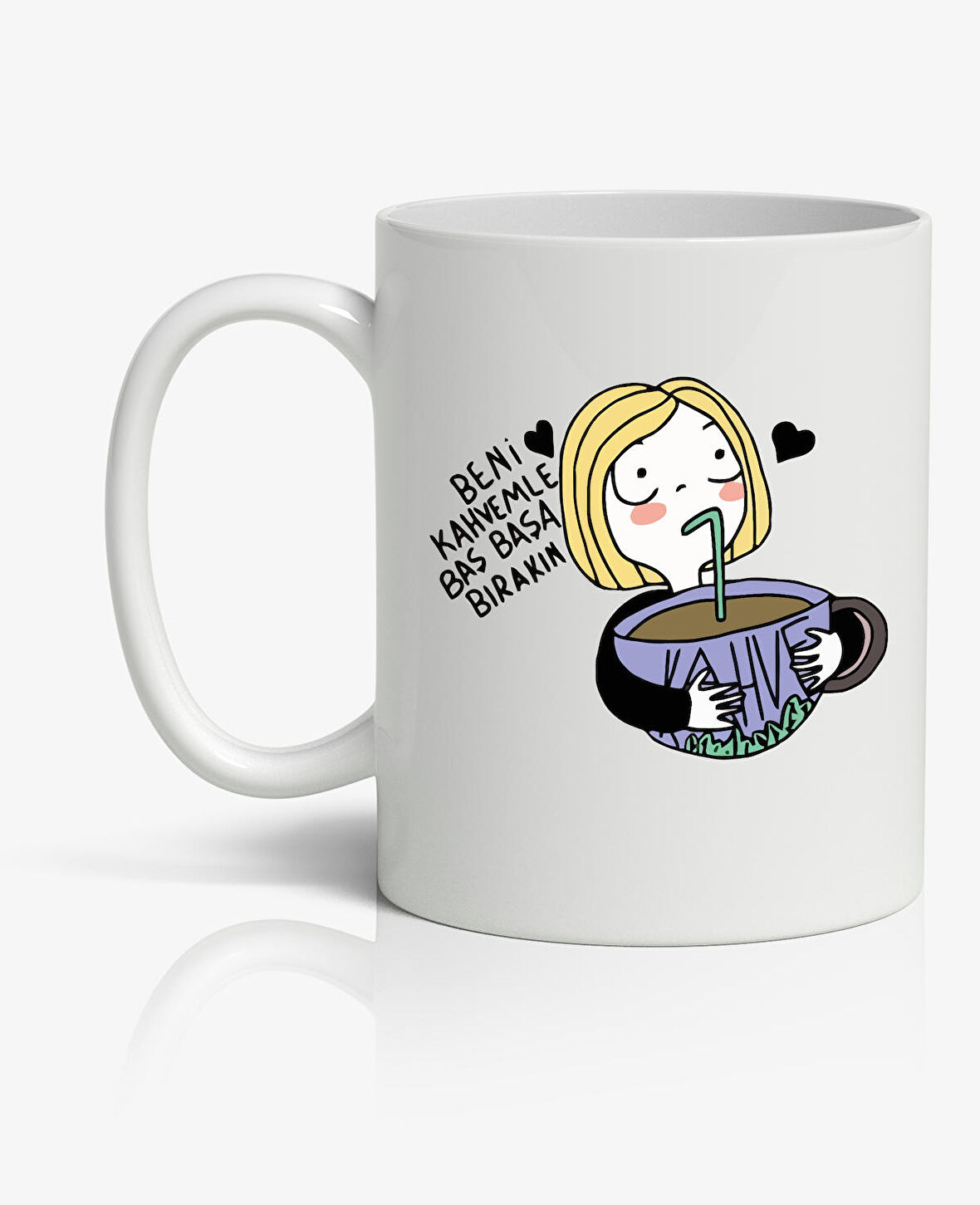 Beni Kahvemle Baş Başa Bırakın Kupa Bardak