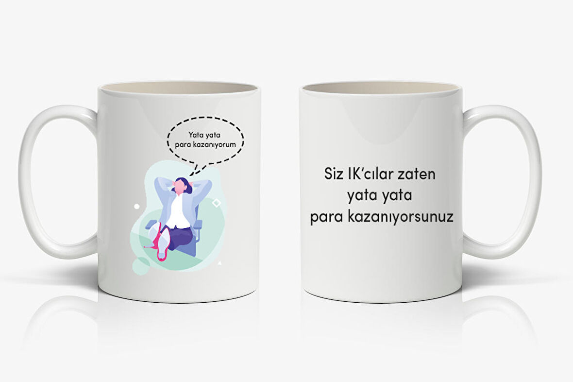 Yata Yata Para Kazanıyorum Baskılı Kupa Bardak