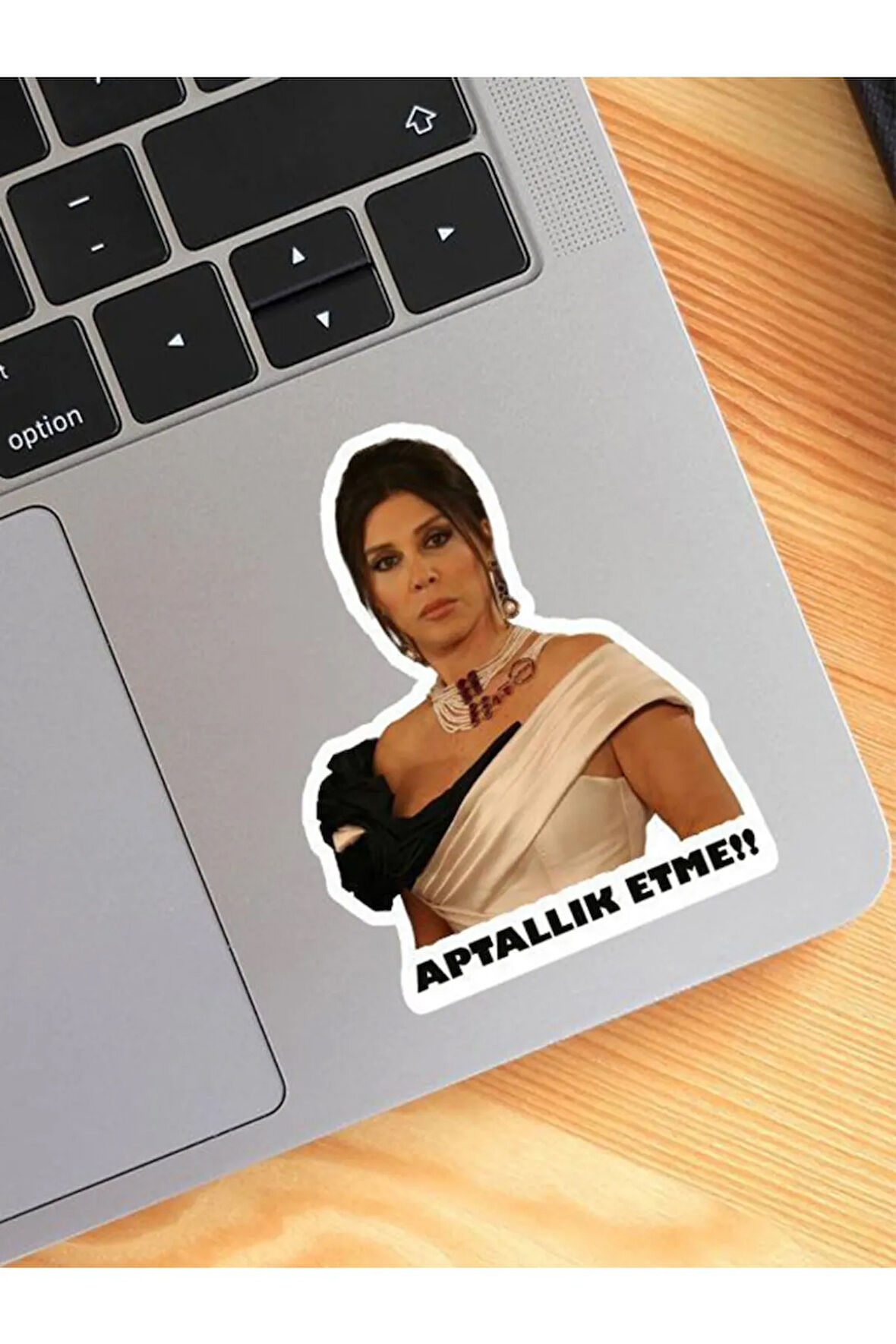 Aşk-ı Memnu Aptallık Etme Laptop-notebook-tablet Sticker