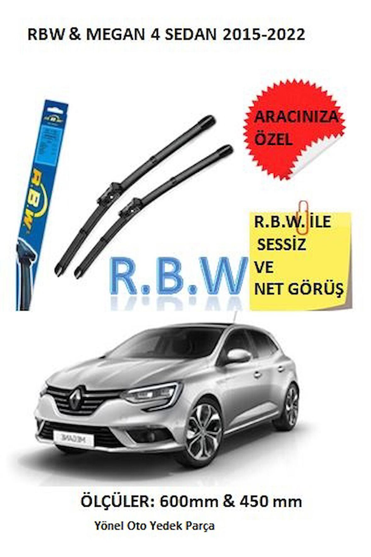 RBW  Renault Megane 4 Sedan  (2015-2022) Aracınız İçin Özel Muz Tip Silecek Takımı