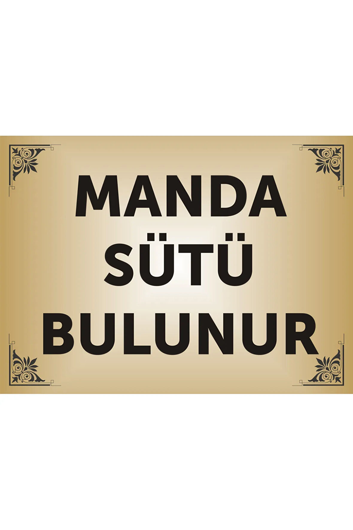 Manda sütü bulunur levhası , Aliminyum GOLD parlak Renkli Metal Levha 19x26cm