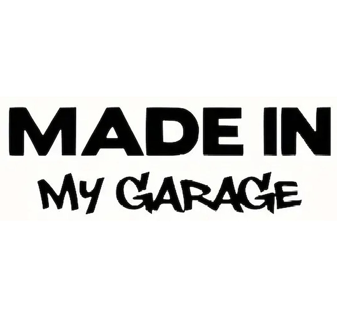 Miyrem Made In My Garage Oto Arka Cam Sticker 23 x 8 cm