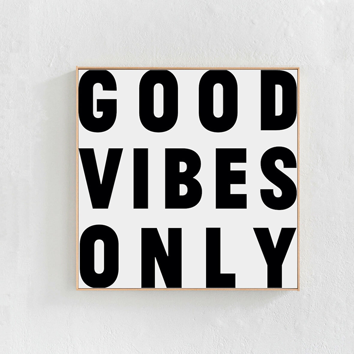 Sadece İyi Titreşimler Ekstra Büyük Duvar Sanatı, Kare