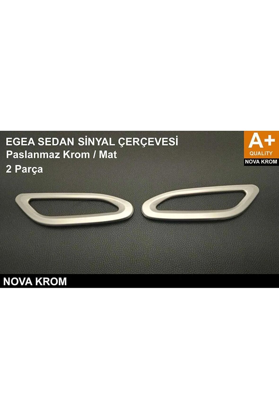 Nova Krom Fiat Egea Sinyal Çerçevesi Paslanmaz Krom + Abs 2015 - 2024 (Mat)