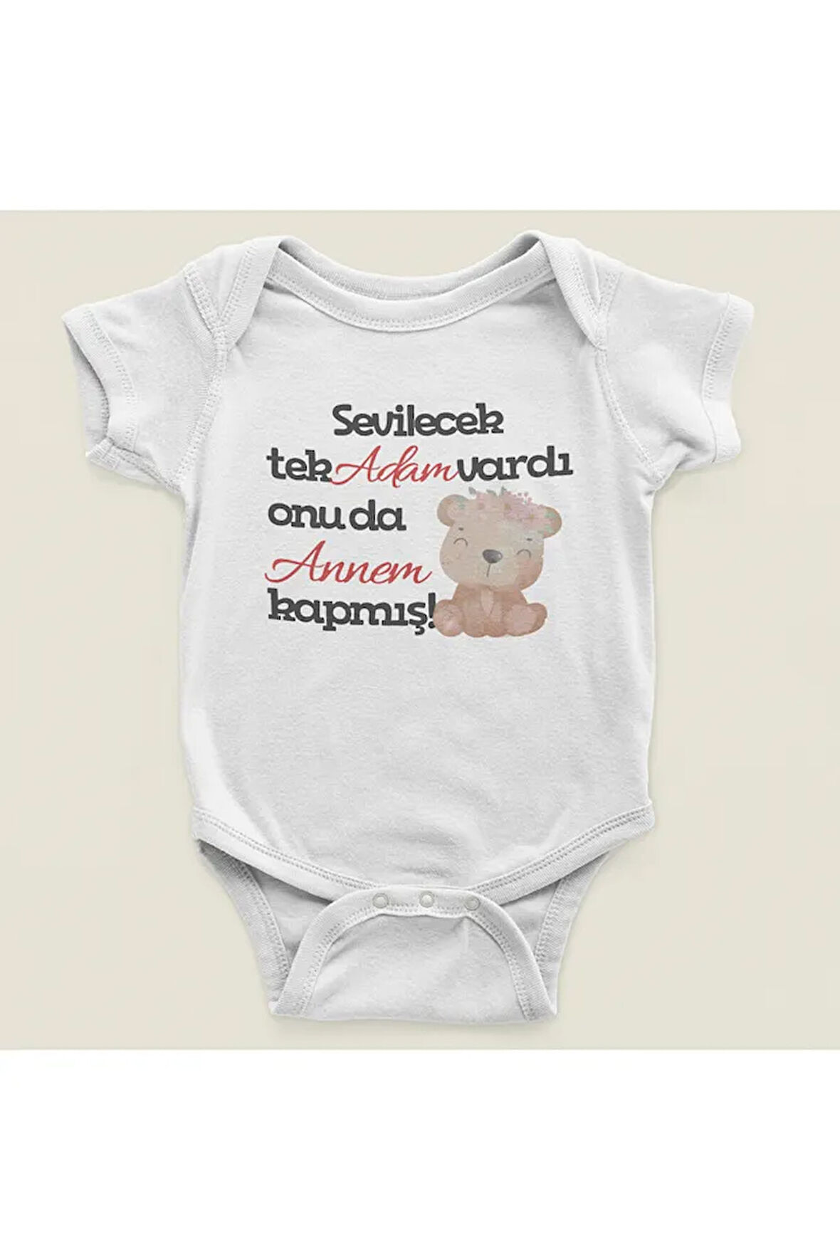 Sevilecek Tek Adam Vardı Onuda Annem Kapmış ! Yazılı Pamuklu Yumuşak Unisex Çıtçıtlı Body Zıbın