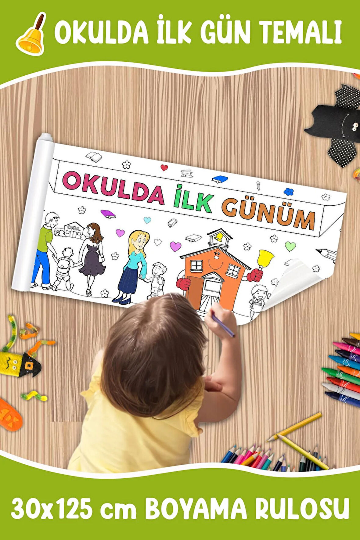 Okulda İlk Günüm Temalı Boyama Rulosu 30x125 CM