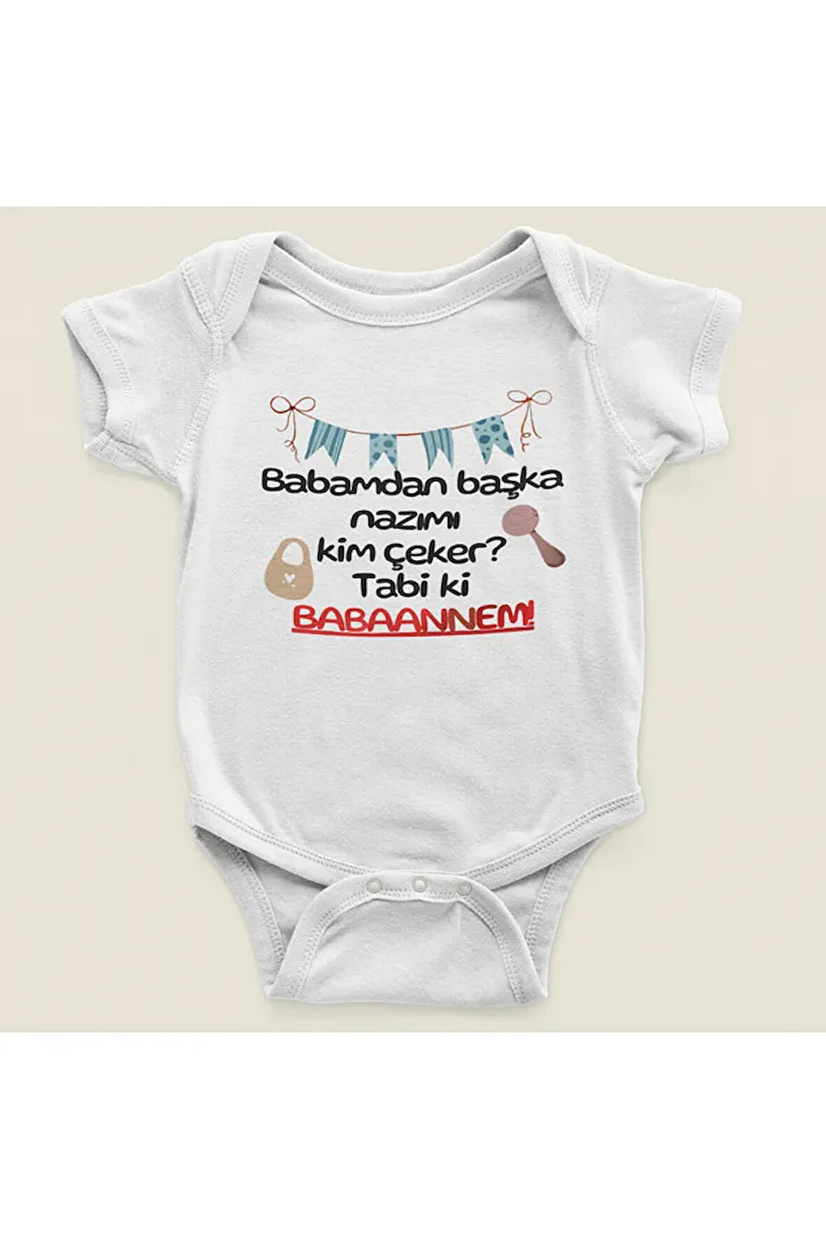 Babamdan Başka Nazımı Kim Çeker ? Babaannem ! Yazılı Pamuklu Yumuşak Unisex Çıtçıtlı Body Zıbın
