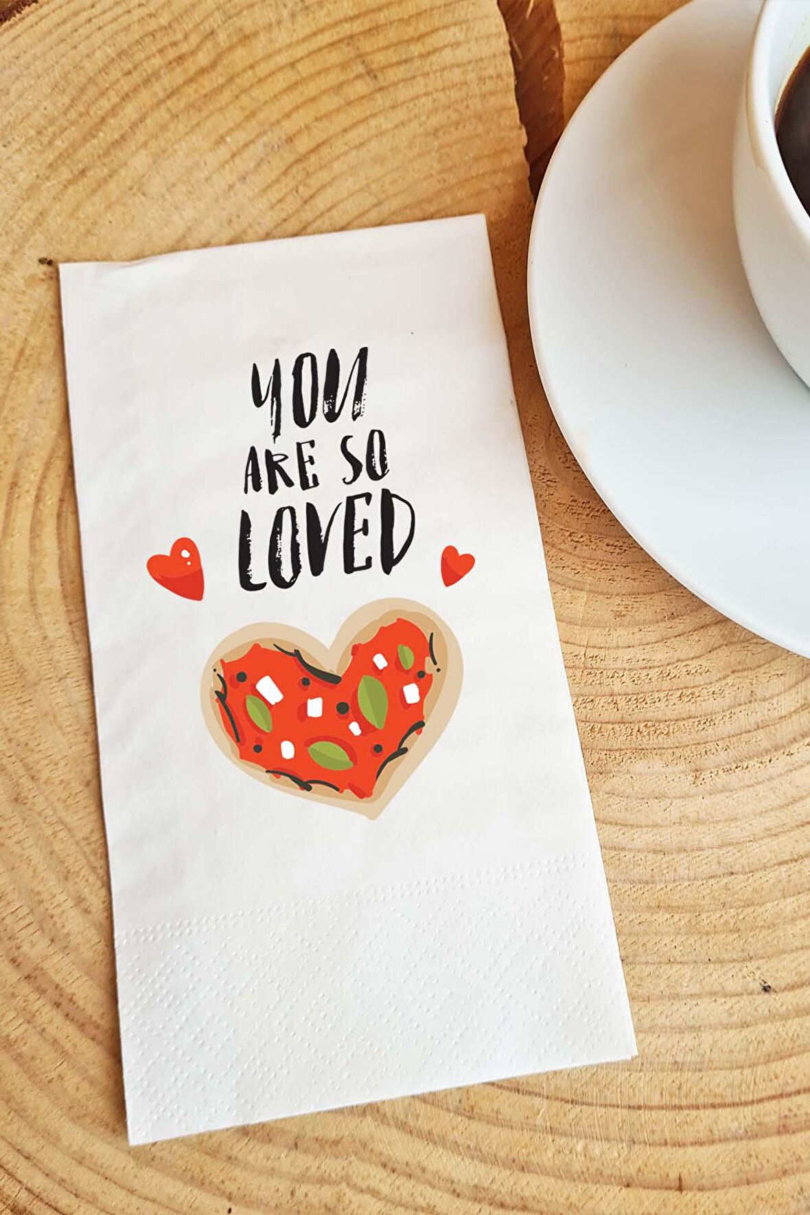 Sevgiliye Sunum Peçetesi You are so loved Yazılı Sevgililer Günü Konuşan Kağıt Peçete