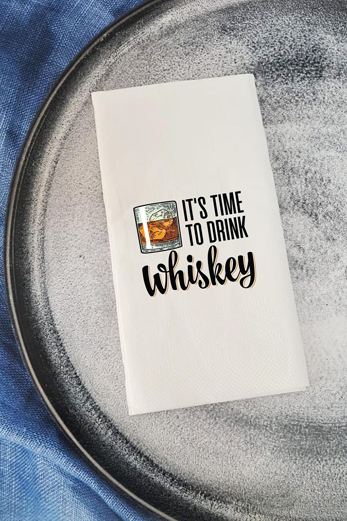 Sunum Peçetesi It's Time to Drink Whiskey Konuşan Kağıt Peçete