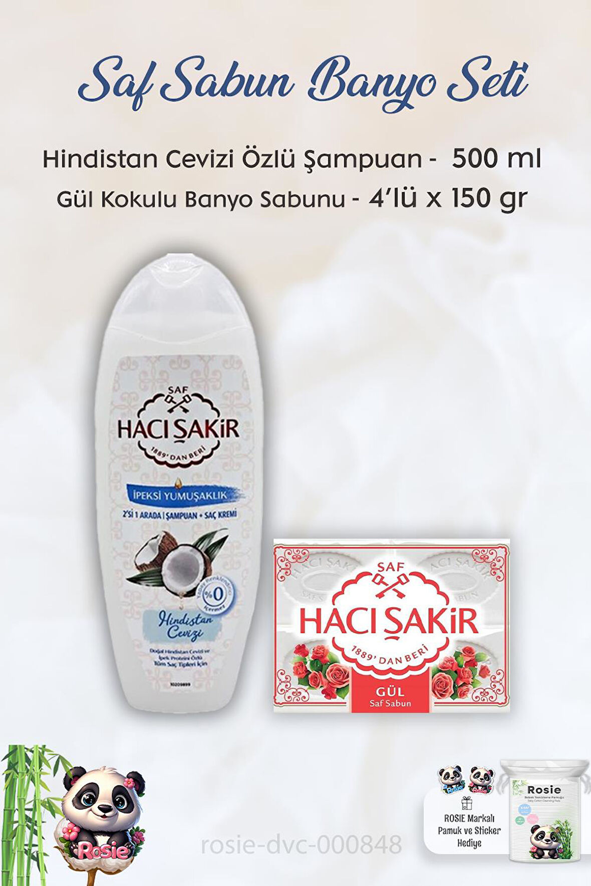 Hacı Şakir Hindistan Cevizi Şampuan 500 ml,  Gül Kokulu Banyo Sabunu 4 x 150 gr ve ROSIE