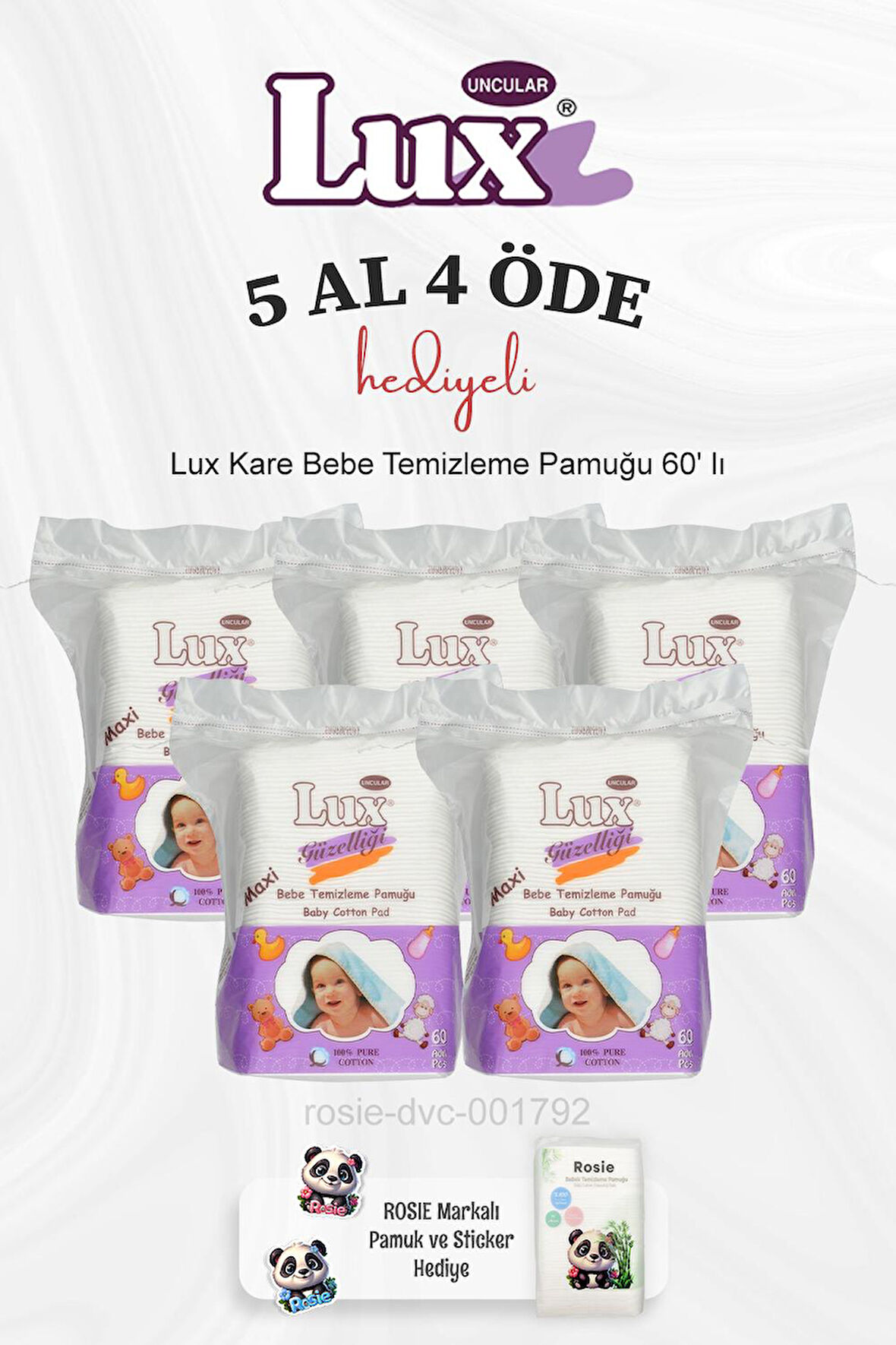 Lux Kare Bebe Temizleme Pamuğu 60' lı 5 Al 4 Öde ve Rosie Pamuk