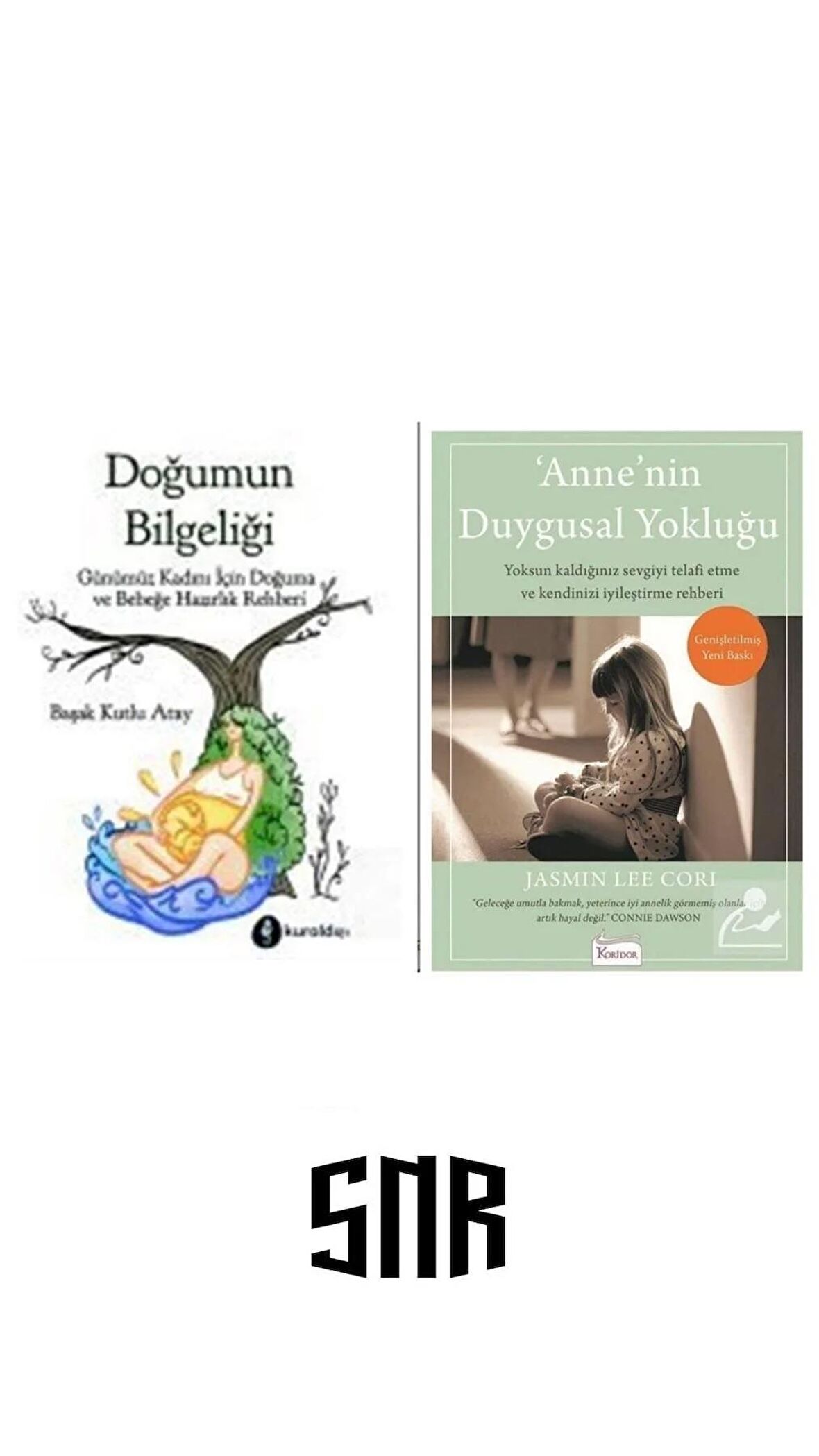 Doğumun Bilgeliği ve Anne'nin Duygusal Yokluğu... 2 Kitap Set