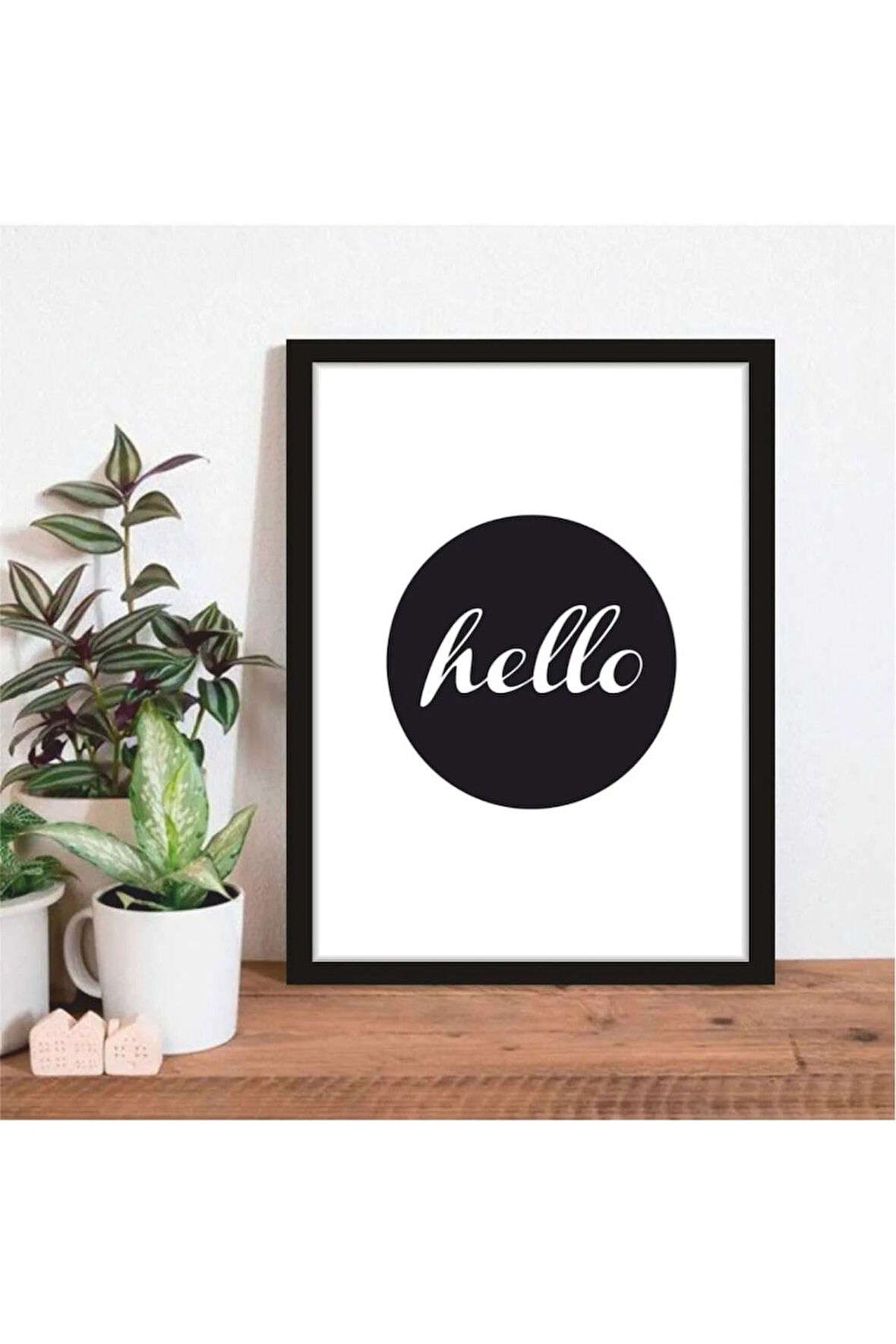 Kanvas Tablo Hello Temalı Çerçeve Görünümlü Salon Koridor Mutfak Mdf Tablo 20 X 30 ARMDF1002905