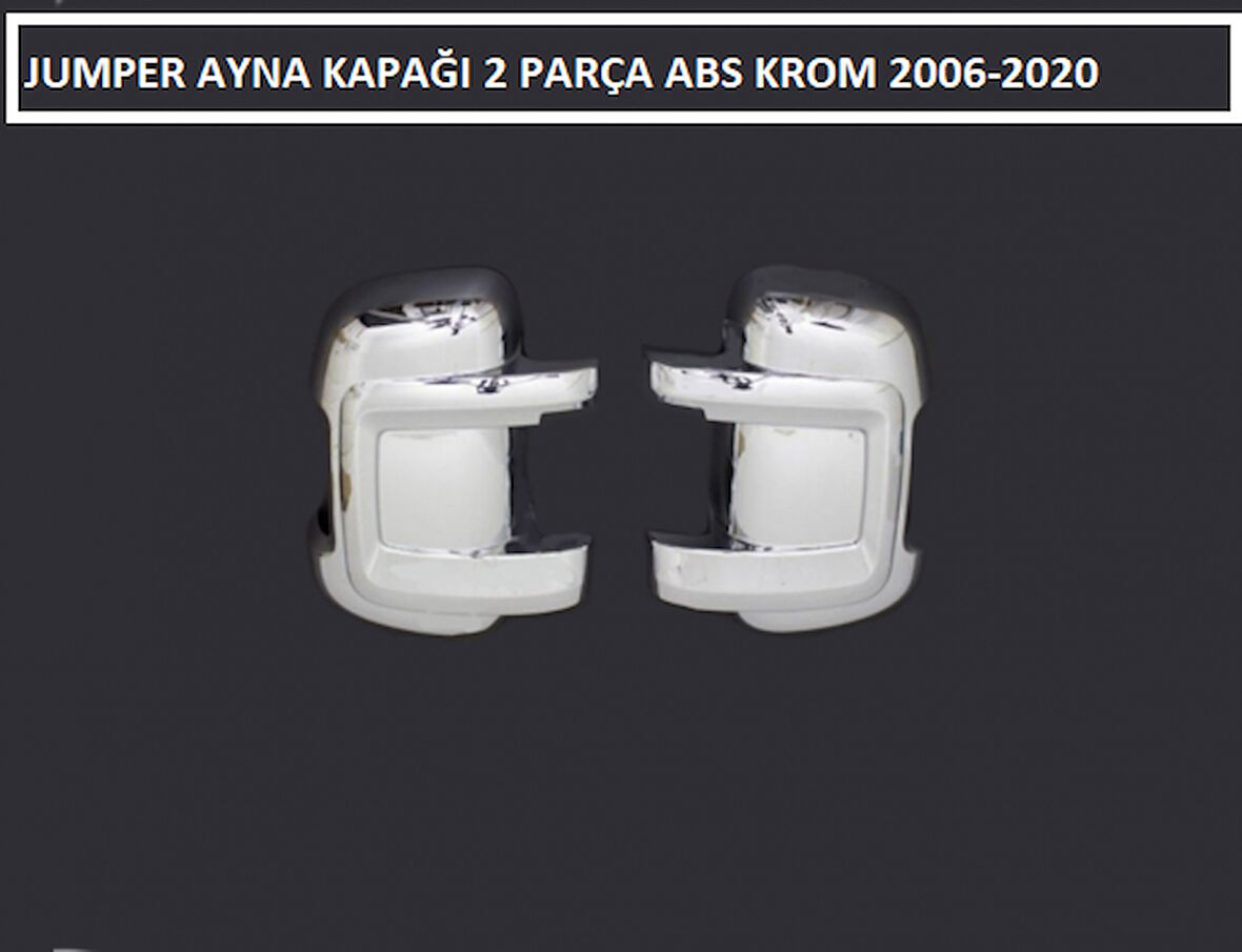 JUMPER AYNA KAPAĞI 2 PARÇA ABS KROM 2006 2007 2008 2009 2010 2011 2012 2013 2014 2015 2016 2017 2018