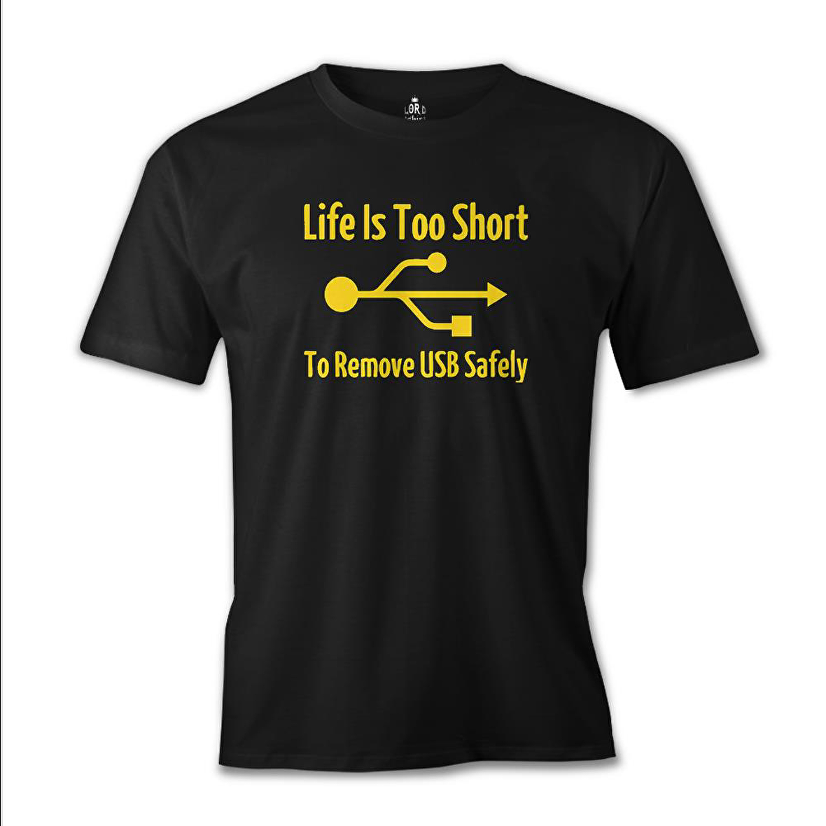 Life is too Short to Remove USB Safety Siyah Erkek Tshirt